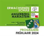 Erwachsenenschule Angerberg-Mariastein - Frühjahrsprogramm 2024